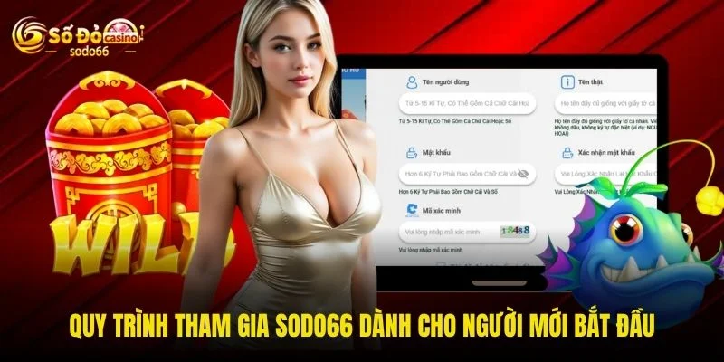 Quy trình tham gia SODO66 dành cho người mới bắt đầu Quy trình tham gia SODO66 dành cho người mới bắt đầu